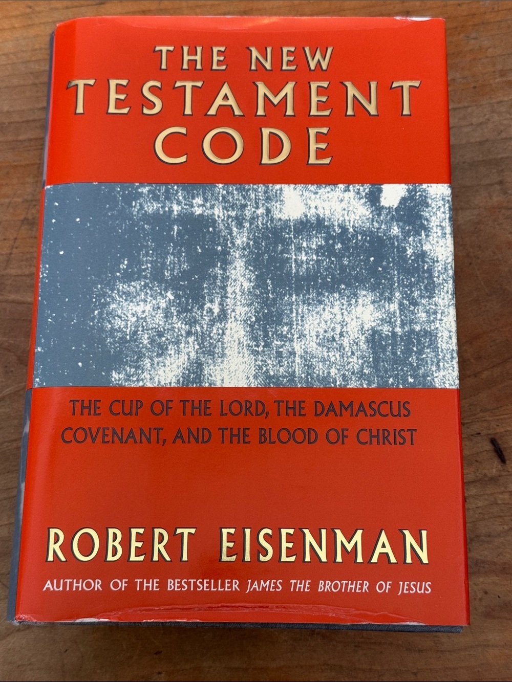The New Testament Code by Robert Eisenman - Hardcover
